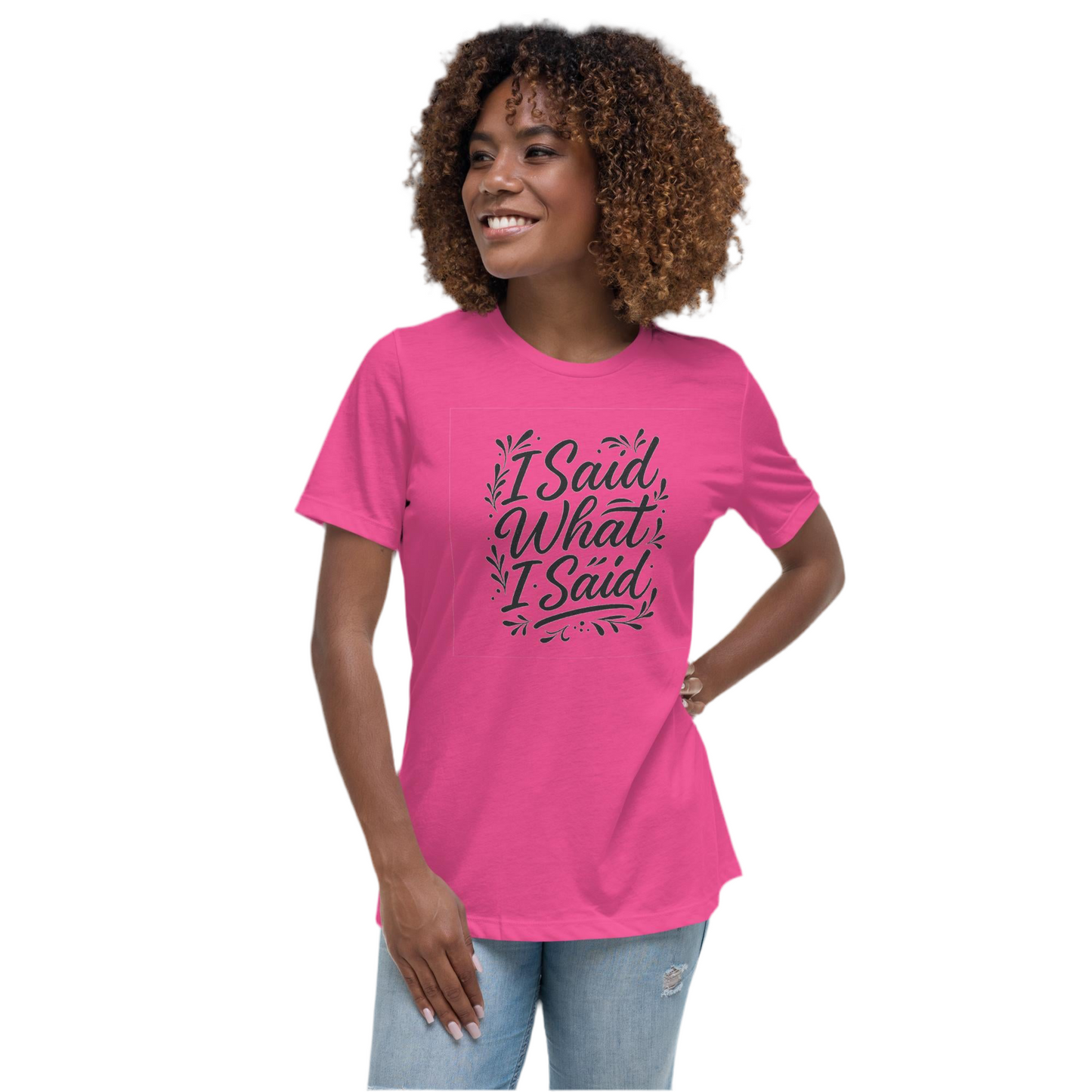 I Said What I Said Graphic Tee