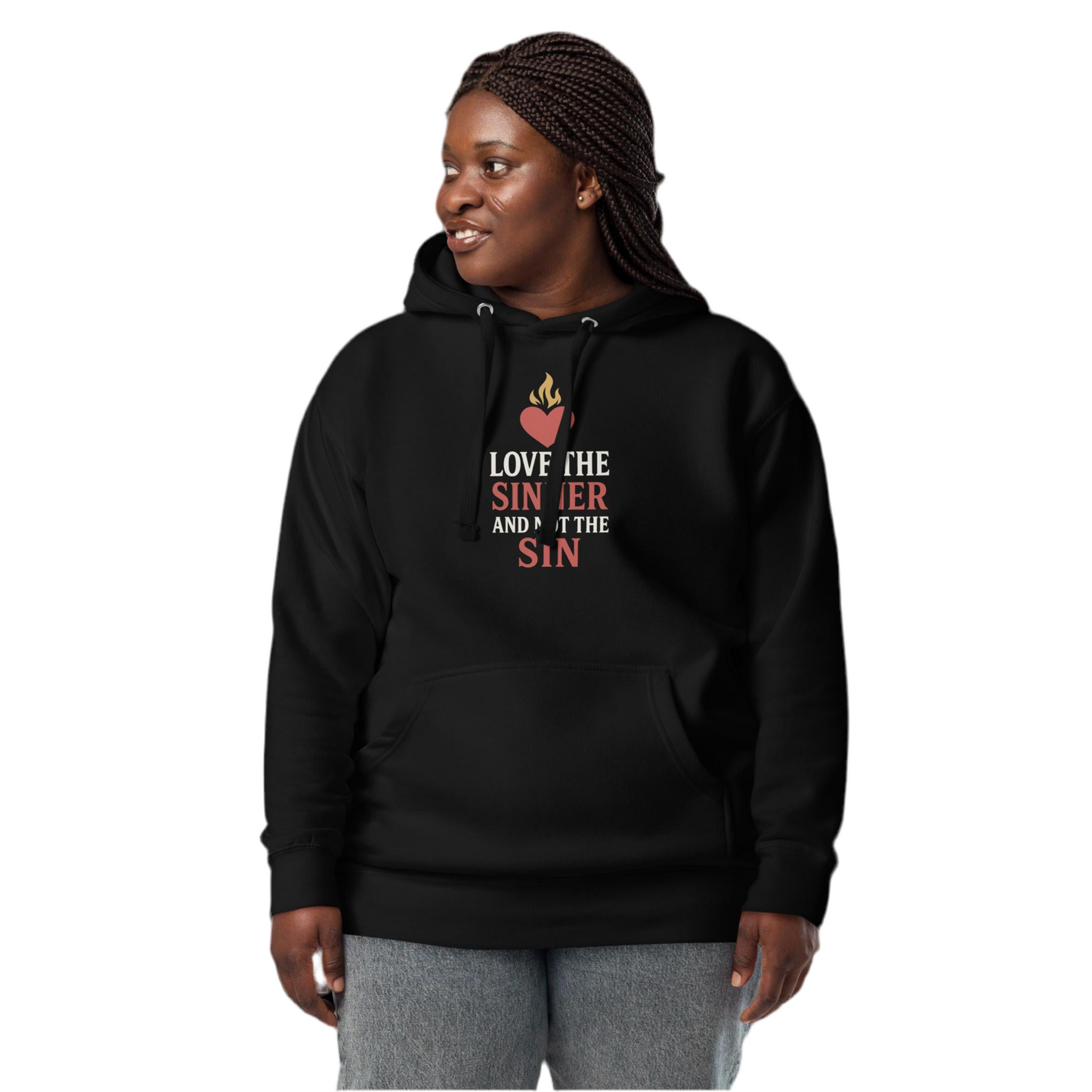 Love the Sinner, Not the Sin Hoodie Unisex