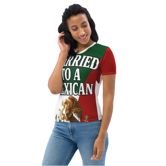 Married to a Mexican Women’s Flag T-Shirt