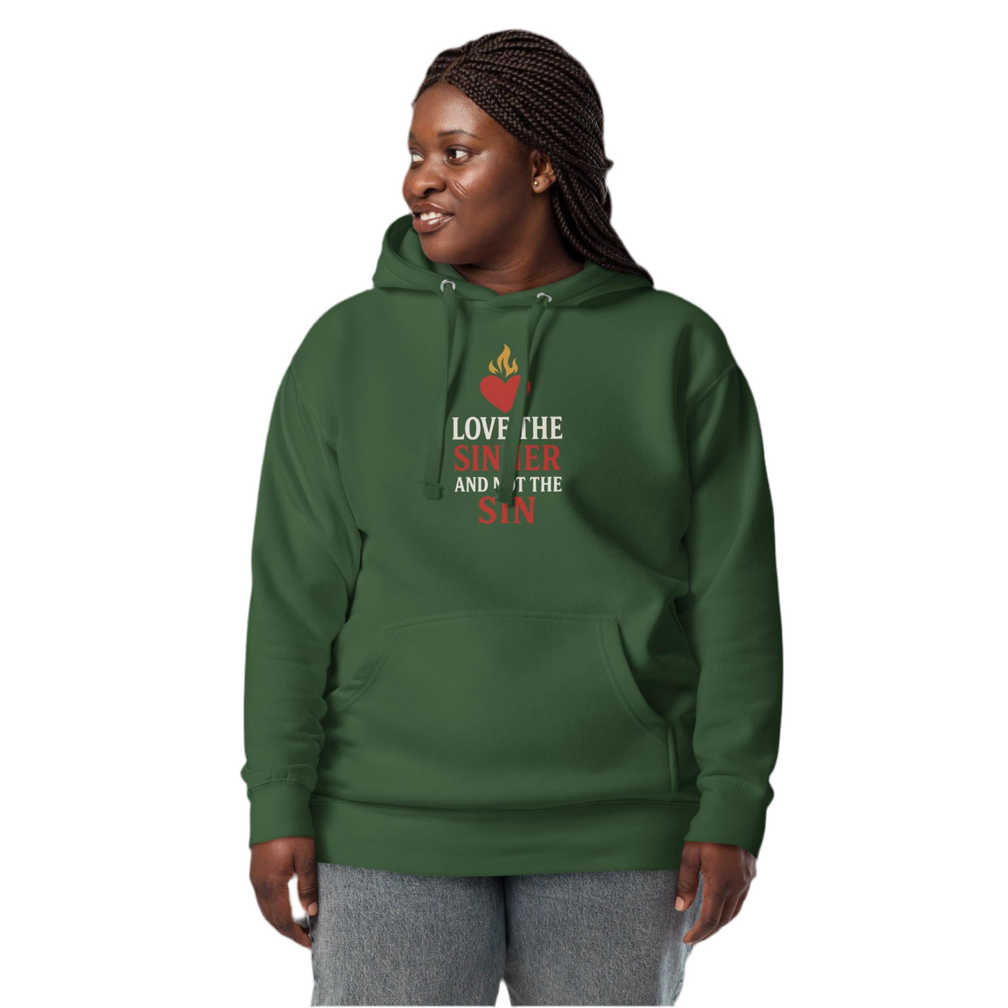 Love the Sinner, Not the Sin Hoodie Unisex