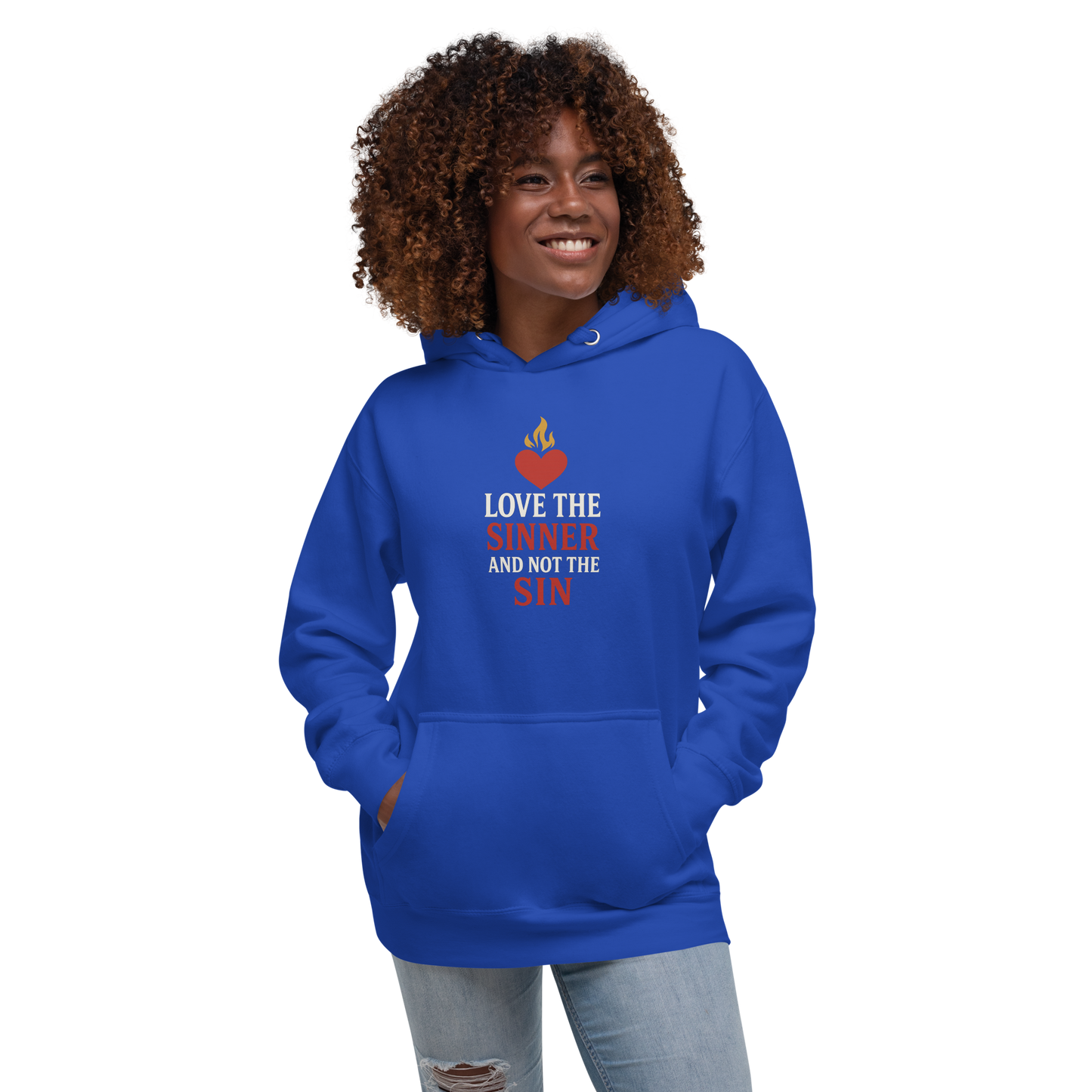Love the Sinner, Not the Sin Hoodie Unisex