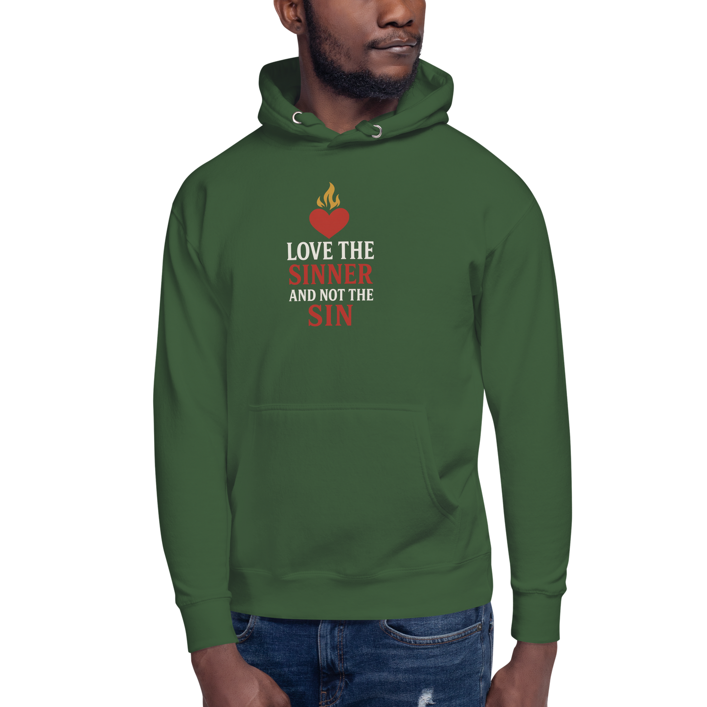 Love the Sinner, Not the Sin Hoodie Unisex