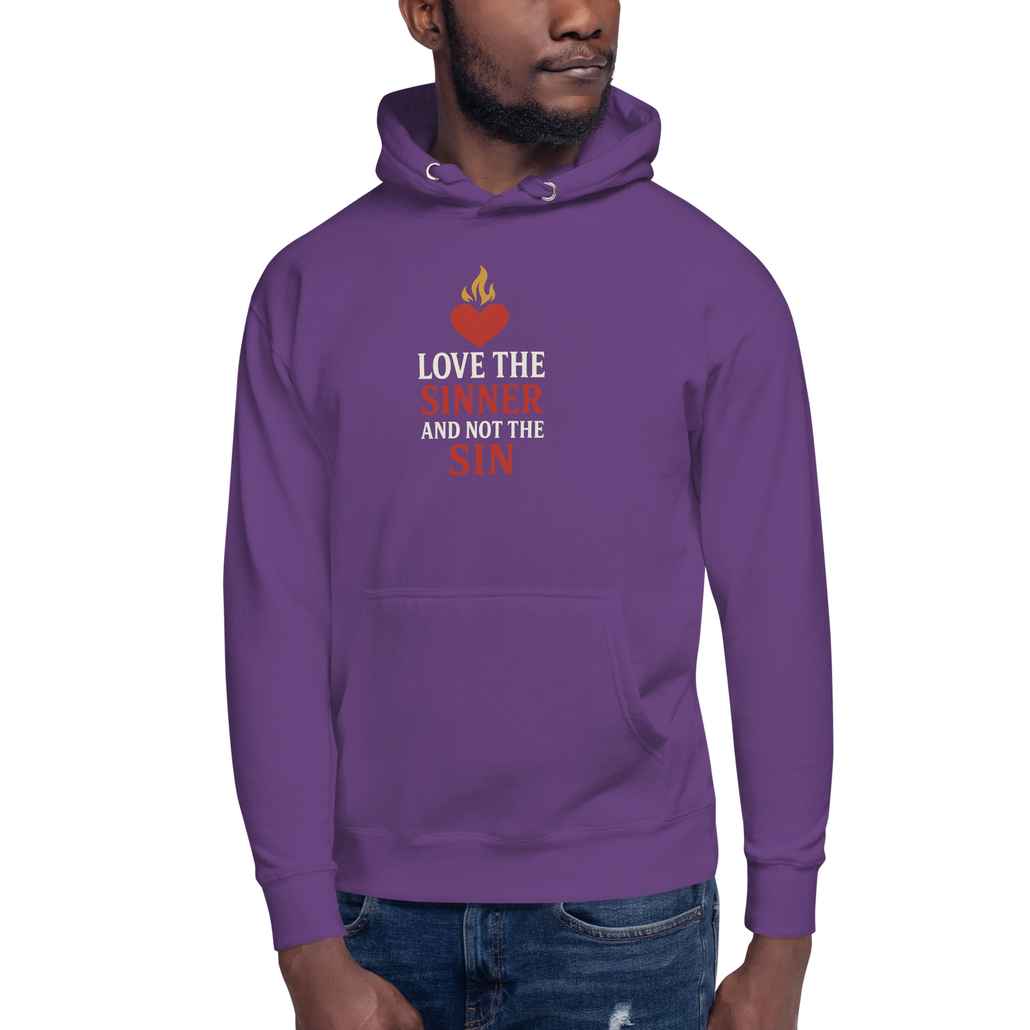 Love the Sinner, Not the Sin Hoodie Unisex