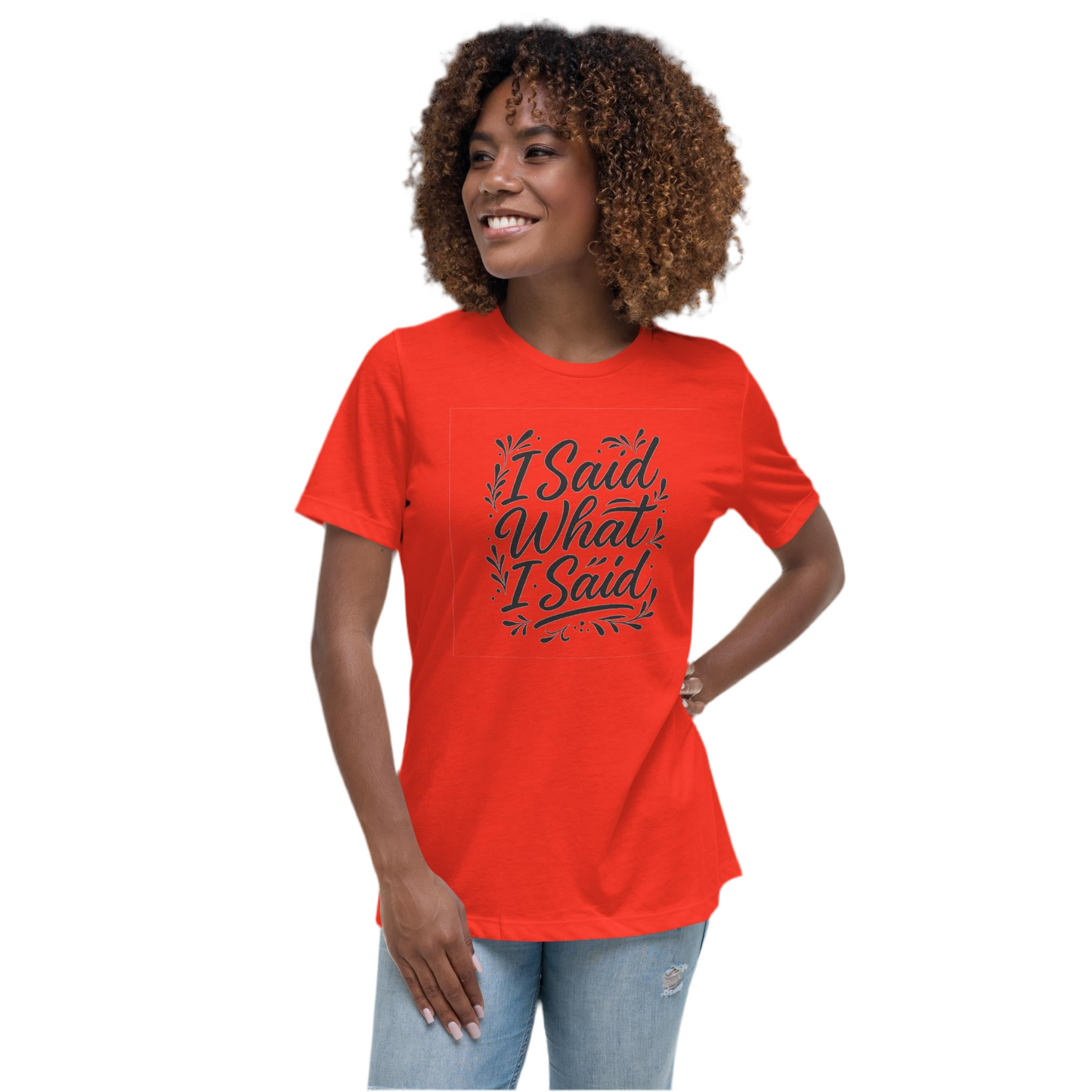 I Said What I Said Graphic Tee